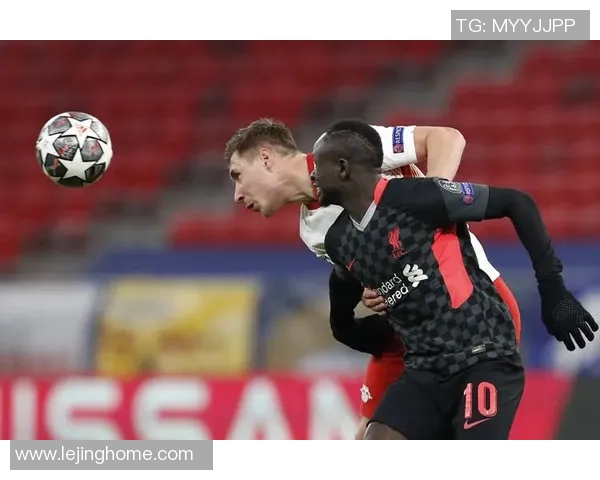 国王杯激战利物浦绝杀莱比锡全场沸腾转会传闻再起